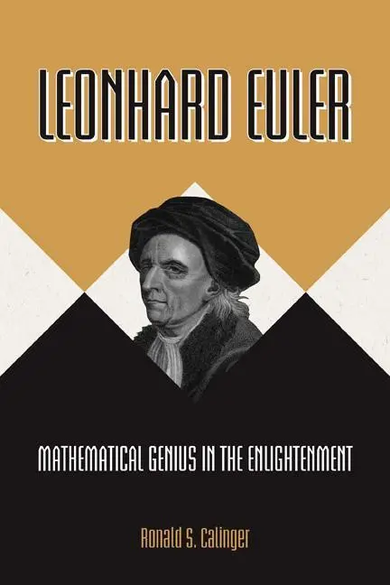 Cover: 9780691119274 | Leonhard Euler – Mathematical Genius in the Enlightenment | Calinger