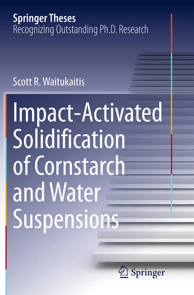 Cover: 9783319359274 | Impact-Activated Solidification of Cornstarch and Water Suspensions