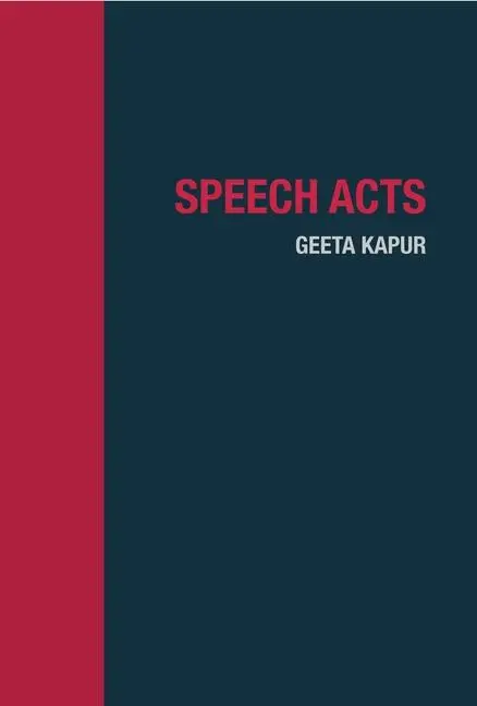 Cover: 9788195639274 | Speech Acts | Geeta Kapur | Buch | Einband - fest (Hardcover) | 2025