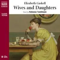 Gaskell, E: WIVES & DAUGHTERS 8D