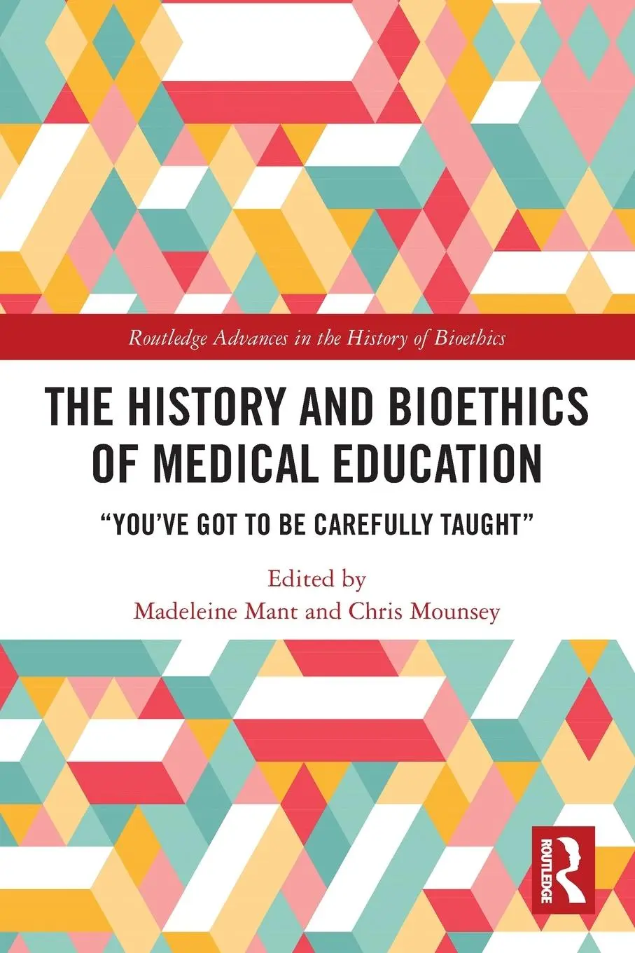 Cover: 9780367619374 | The History and Bioethics of Medical Education | Mant (u. a.) | Buch
