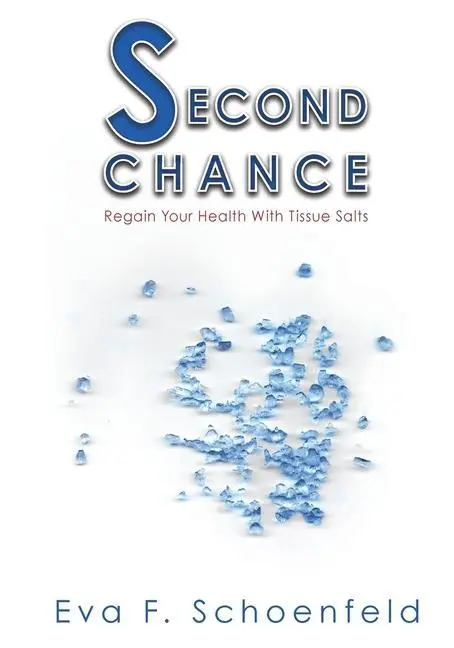 Cover: 9780620439374 | Second Chance | Regain your health with tissue salts | Schoenfeld