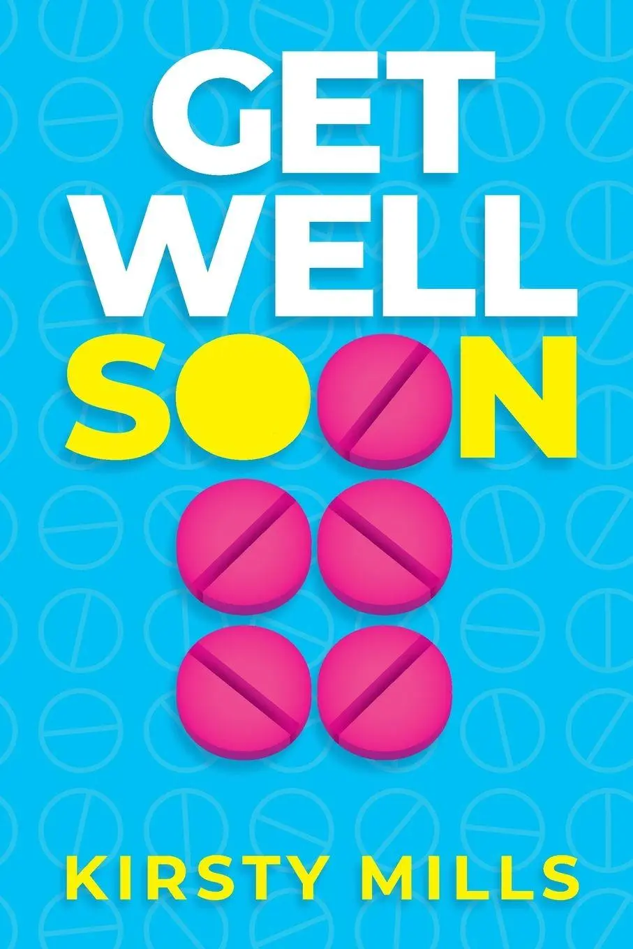 Cover: 9781036929374 | Get Well Soon | Kirsty Mills | Taschenbuch | Englisch | 2025