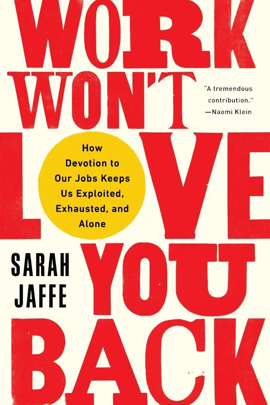 Cover: 9781568589374 | Work Won't Love You Back | Sarah Jaffe | Taschenbuch | Englisch | 2022