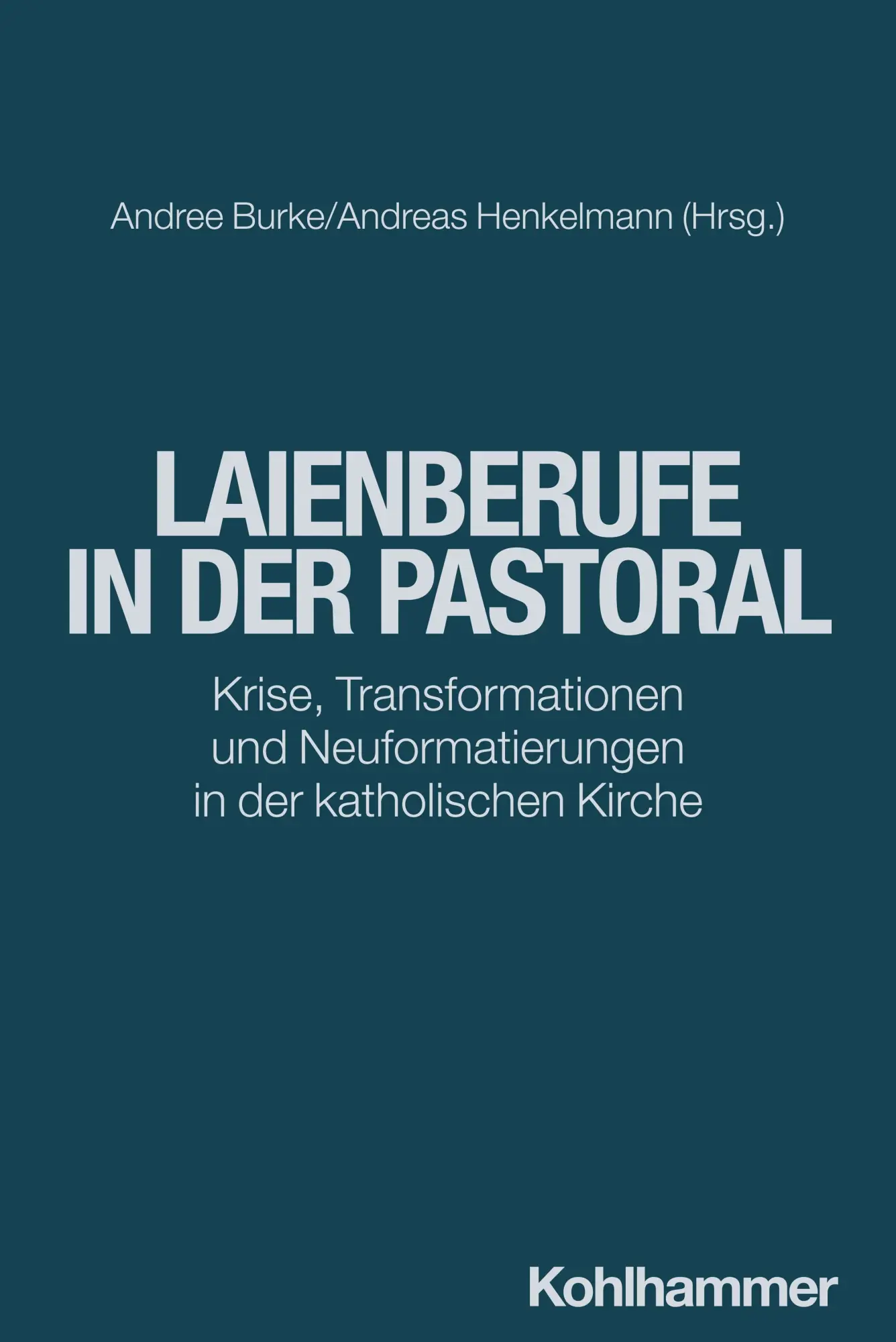 Cover: 9783170449374 | Laienberufe in der Pastoral | Andree Burke (u. a.) | Taschenbuch