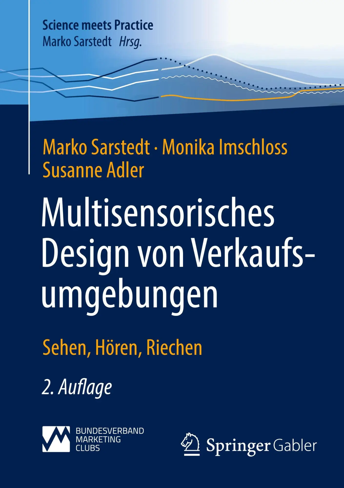 Cover: 9783658479374 | Multisensorisches Design von Verkaufsumgebungen | Sarstedt (u. a.)