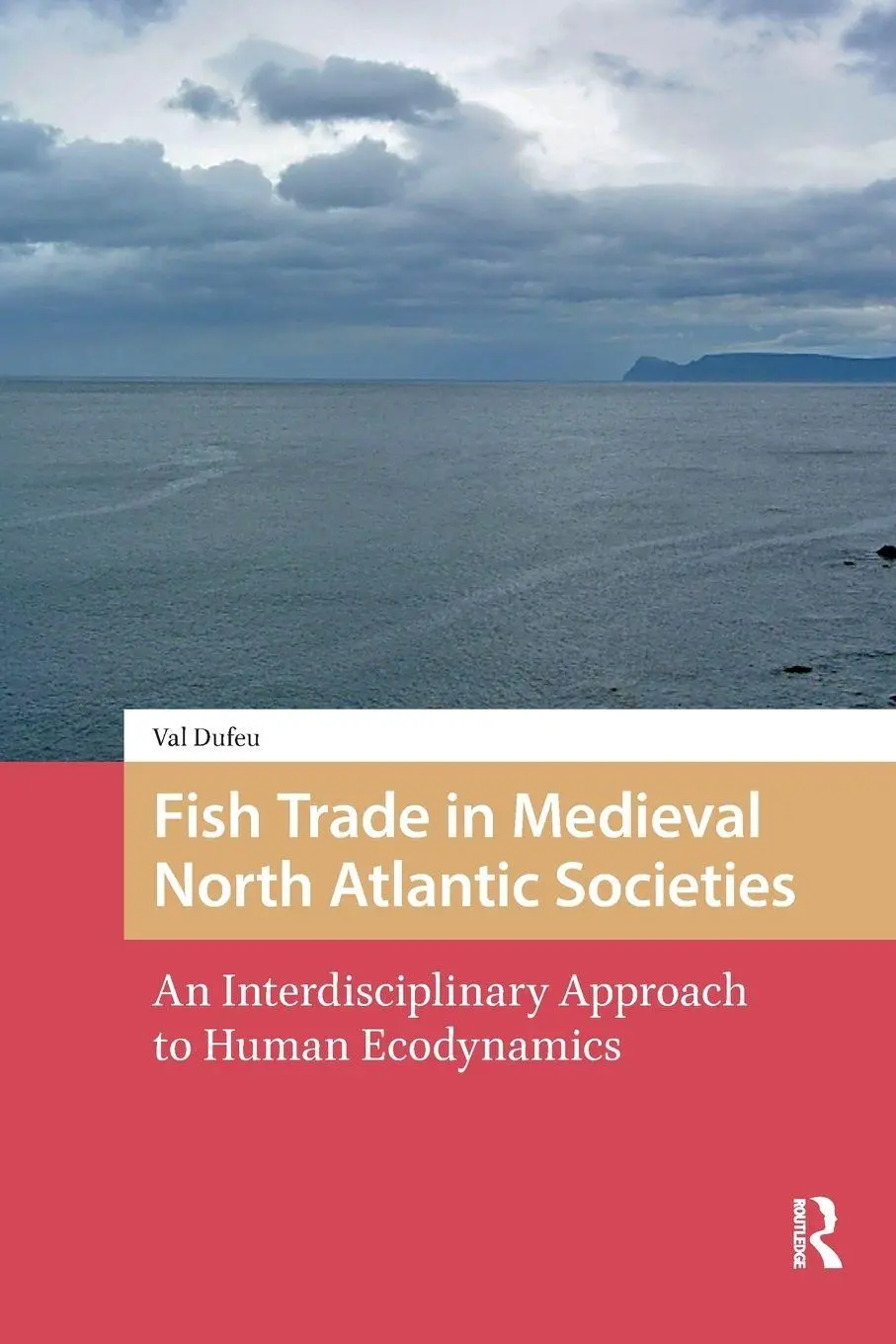 Cover: 9781041179474 | Fish Trade in Medieval North Atlantic Societies | Val Dufeu | Buch