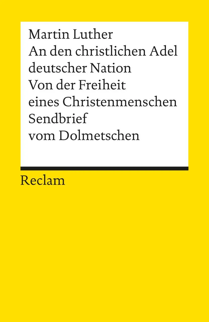 Cover: 9783150189474 | An den christlichen Adel deutscher Nation. Von der Freiheit eines...