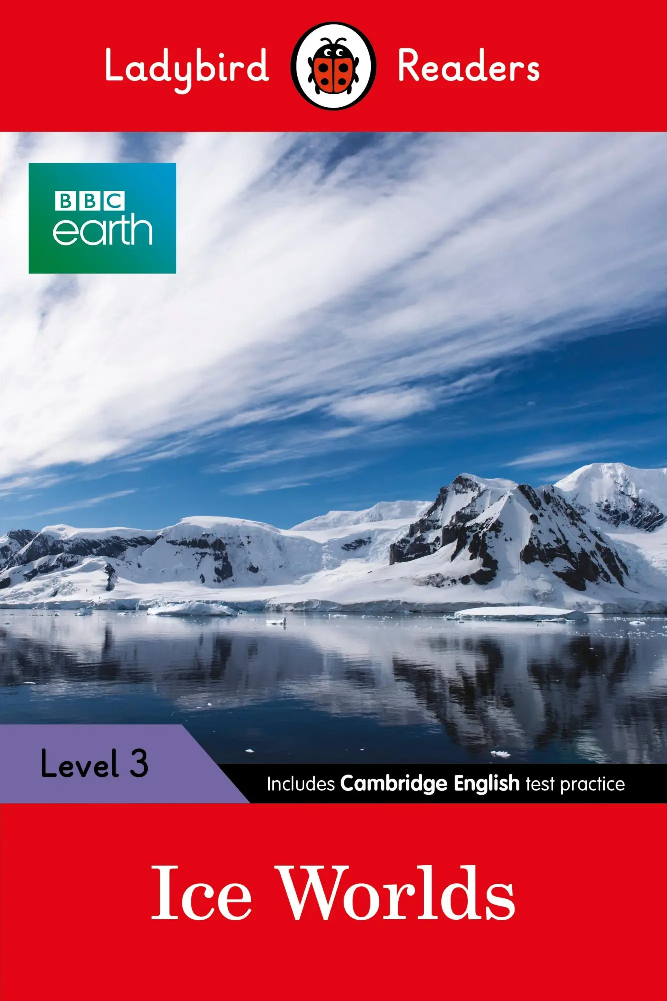 Cover: 9780241319574 | BBC Earth: Ice Worlds | Ladybird Readers Level 3 | Ladybird | Buch