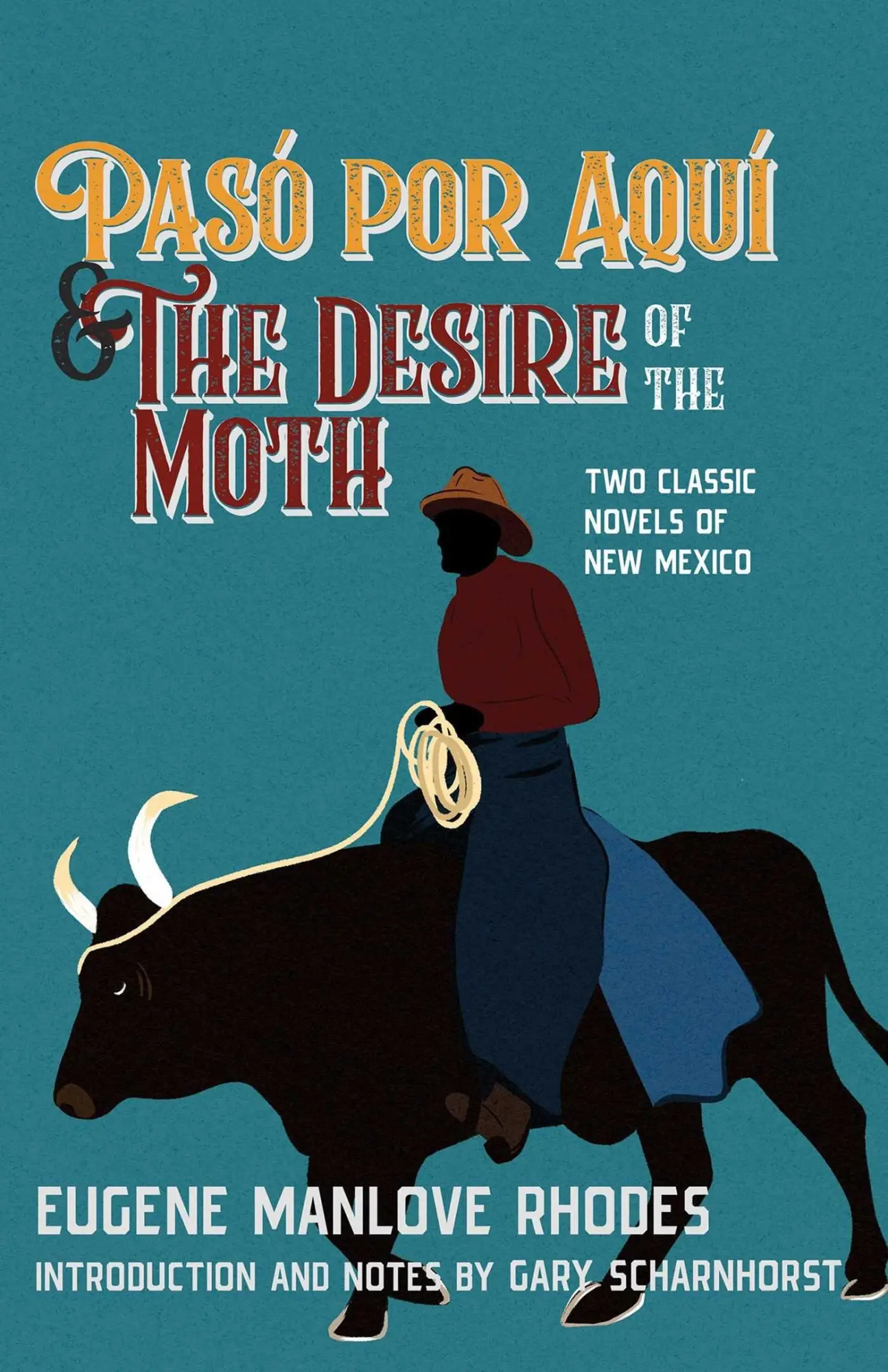 Cover: 9780826369574 | Paso Por Aqui and the Desire of the Moth | Eugene Manlove Rhodes