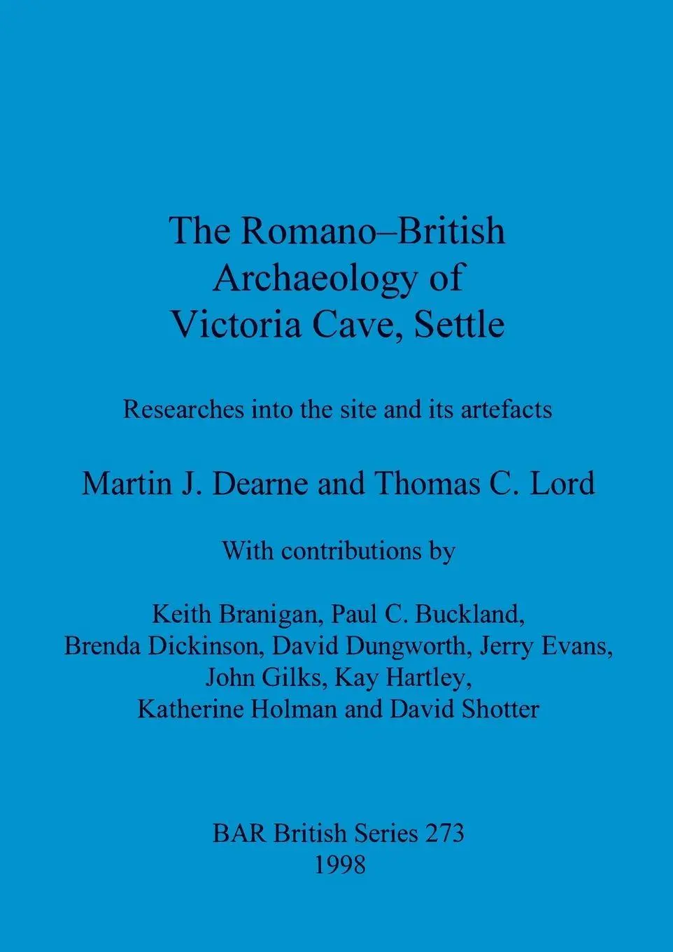 Cover: 9780860549574 | The Romano-British Archaeology of Victoria Cave, Settle | Taschenbuch