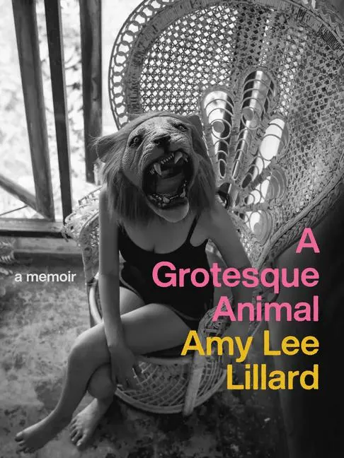 Cover: 9781609389574 | A Grotesque Animal | Amy Lee Lillard | Taschenbuch | Englisch | 2024