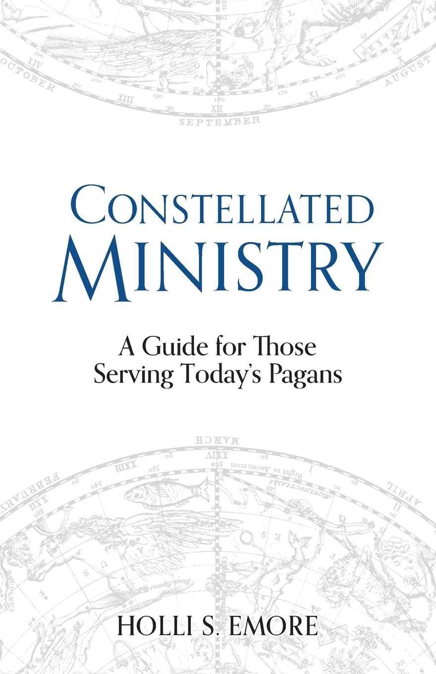Cover: 9781781799574 | Constellated Ministry | A Guide for Those Serving Today's Pagans