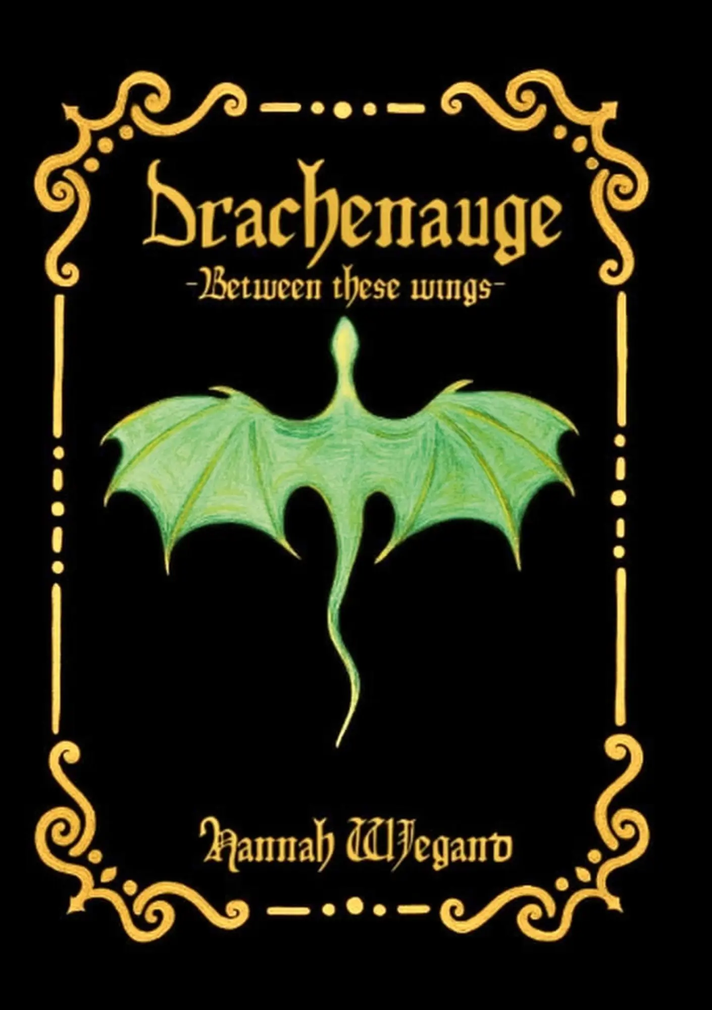 Cover: 9783695159574 | Drachenauge | Between these wings | Hannah Wiegand | Taschenbuch