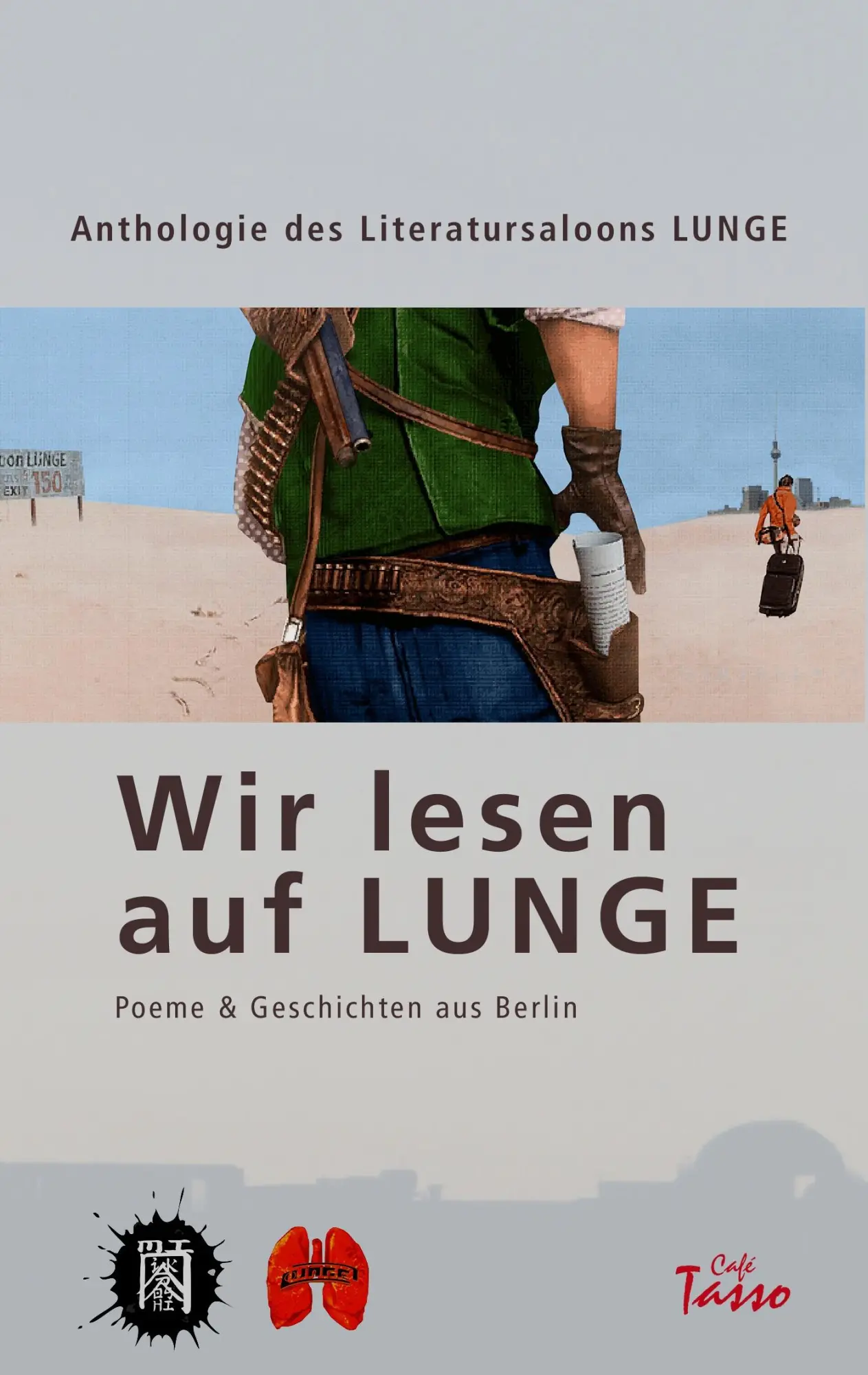 Cover: 9783741209574 | Wir lesen auf Lunge | Poeme &amp; Geschichten aus Berlin | Lunge | Buch