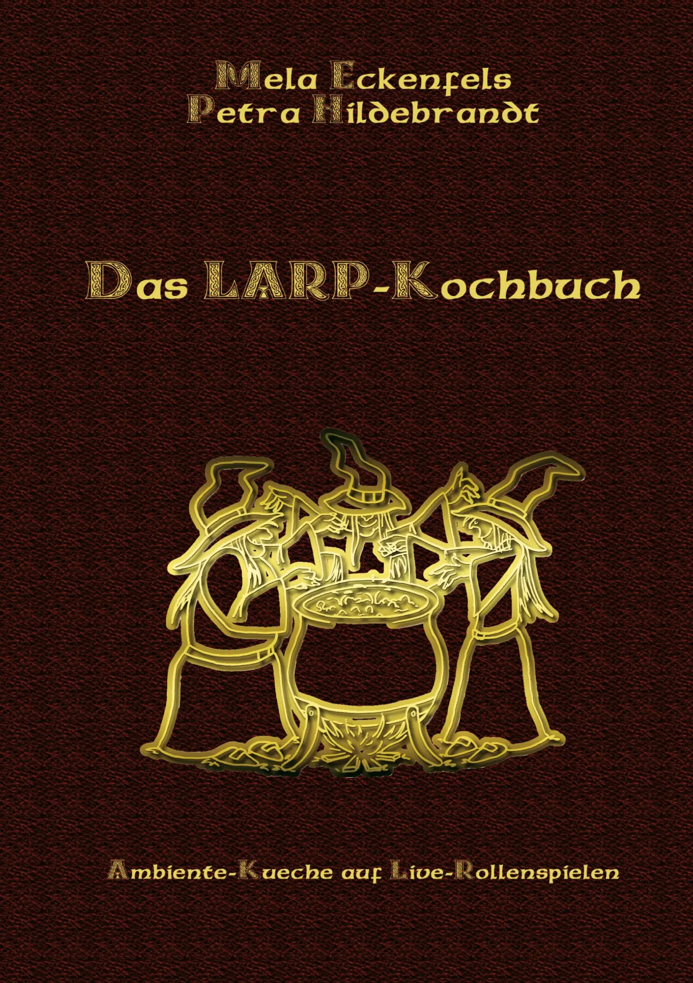 Cover: 9783833449574 | Das LARP-Kochbuch | Ambiente-Küche auf Live-Rollenspielen | Buch