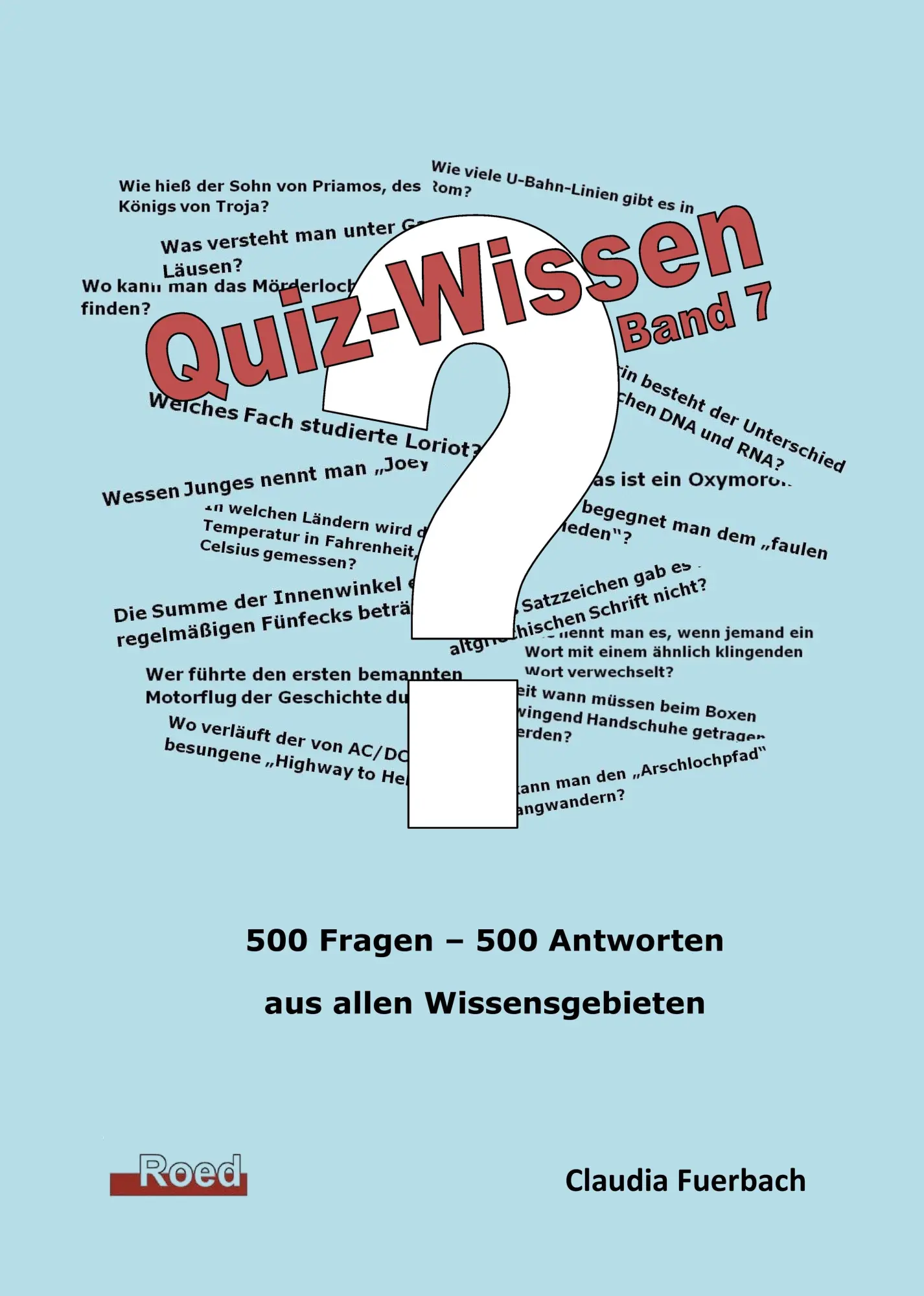 Cover: 9783945489574 | Quiz-Wissen - Band 7 | Quizfragen mit Lösungen | Claudia Fuerbach