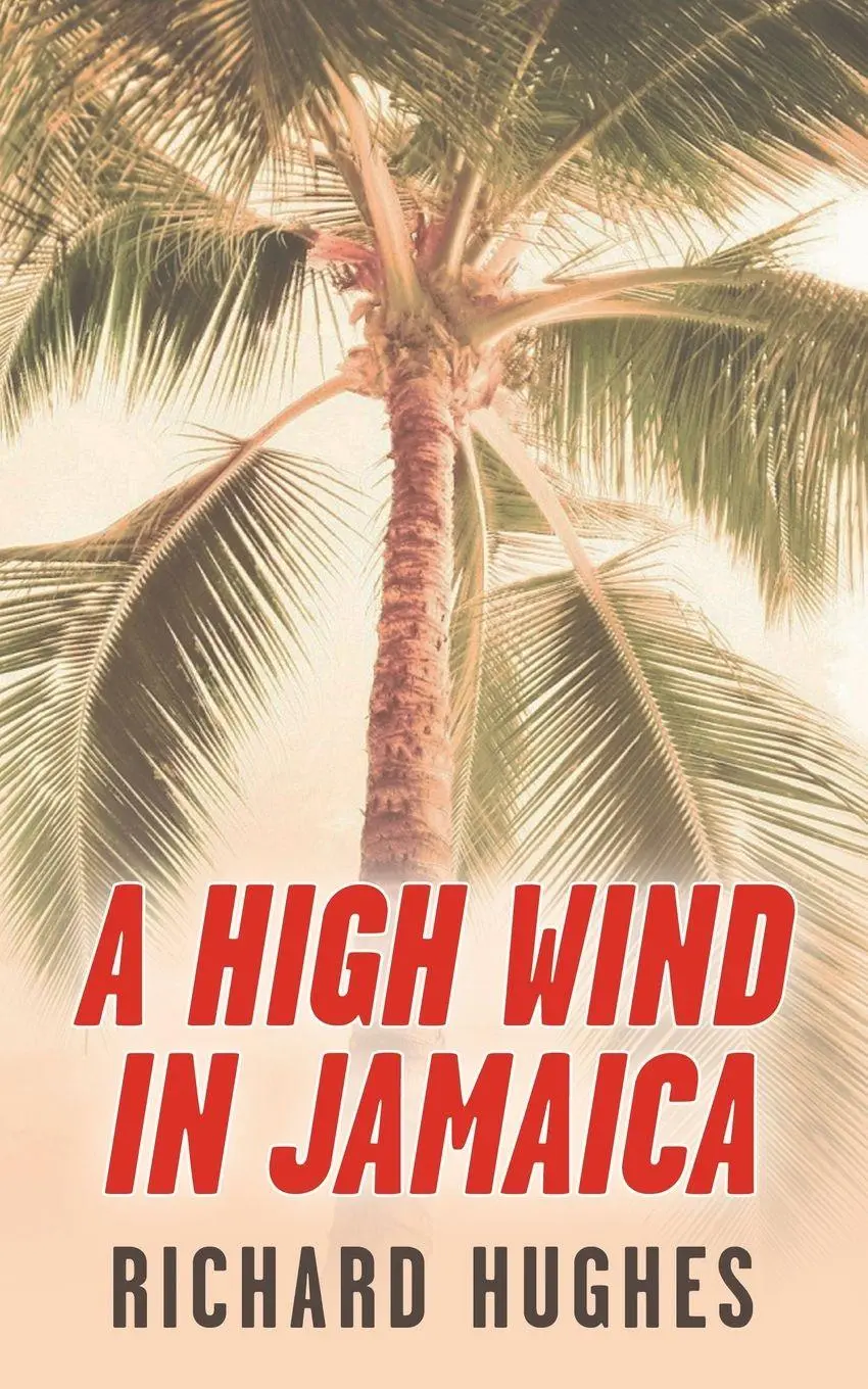 Cover: 9798869059574 | A High Wind in Jamaica | Richard Hughes | Taschenbuch | Englisch