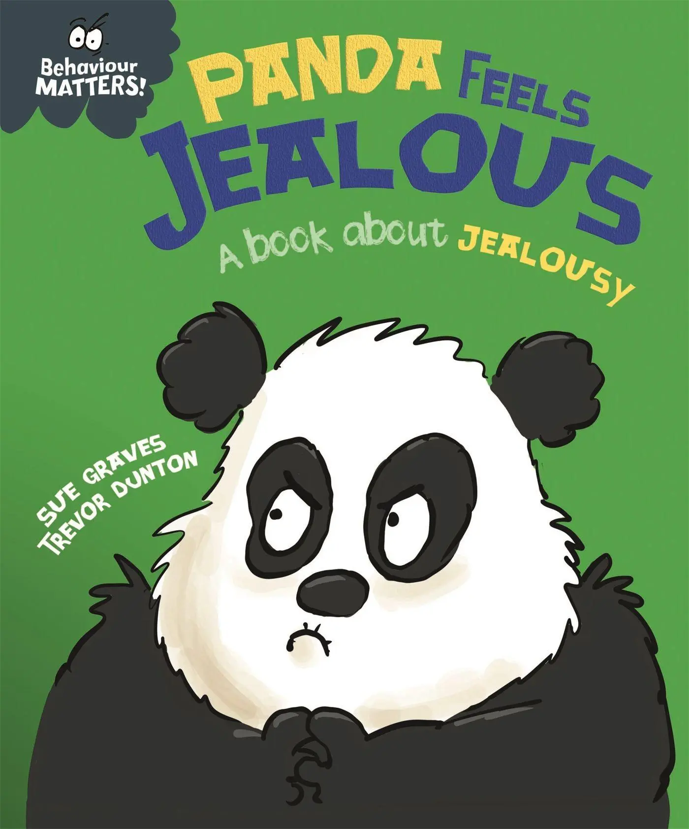Cover: 9781445179674 | Behaviour Matters: Panda Feels Jealous - A book about jealousy | Buch