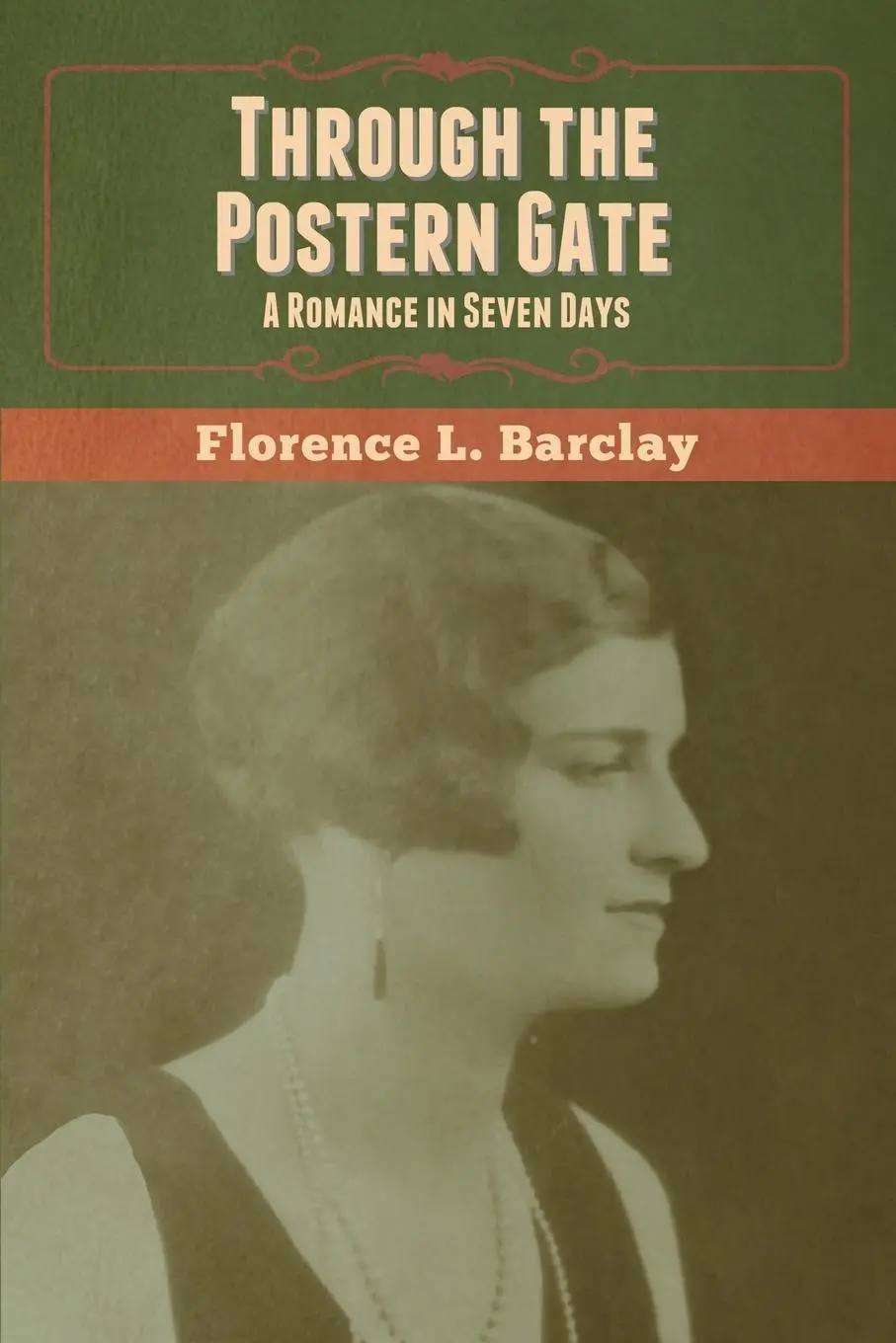 Cover: 9781647999674 | Through the Postern Gate | A Romance in Seven Days | Barclay | Buch