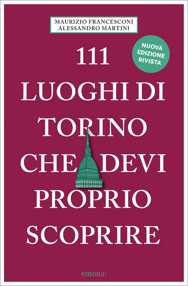 Cover: 9783740829674 | 111 luoghi di Torino che devi proprio scoprire | Martini (u. a.)