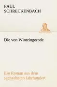 Cover: 9783842419674 | Die von Wintzingerode | Ein Roman aus dem sechzehnten Jahrhundert