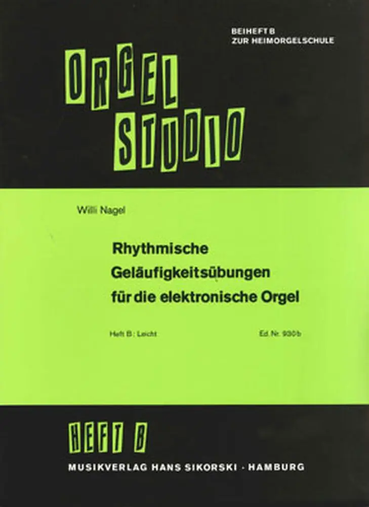Cover: 9790003009674 | Rhythmische Geläufigkeitsübungen Band B: für E-Orgel (leicht) | Nagel