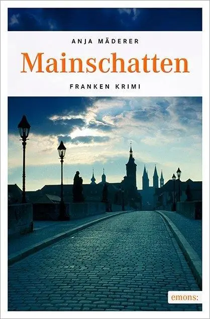 Cover: 9783954519774 | Mainschatten | Anja Mäderer | Taschenbuch | Franken Krimi | 288 S.