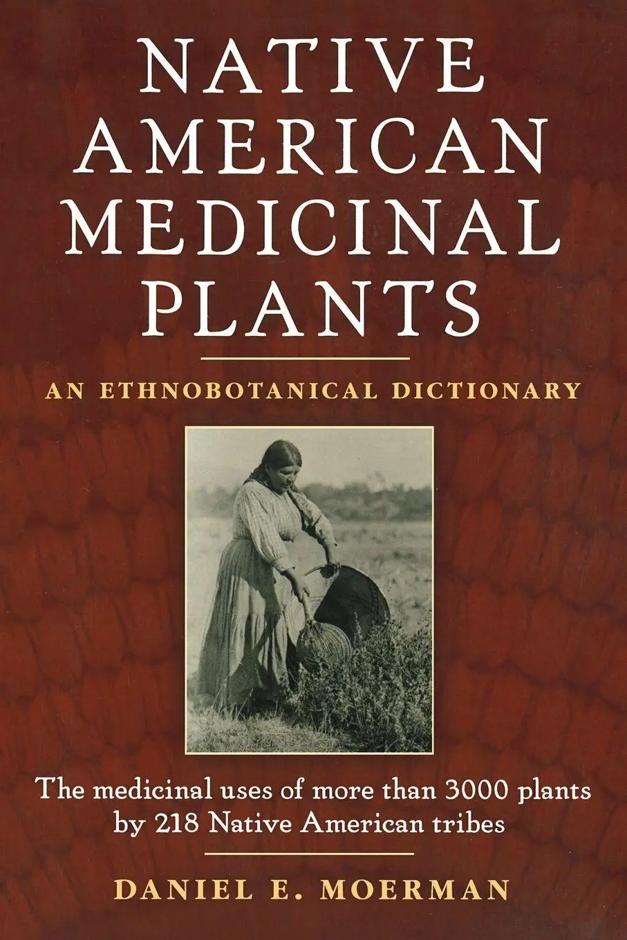 Cover: 9780881929874 | Native American Medicinal Plants | An Ethnobotanical Dictionary | Buch
