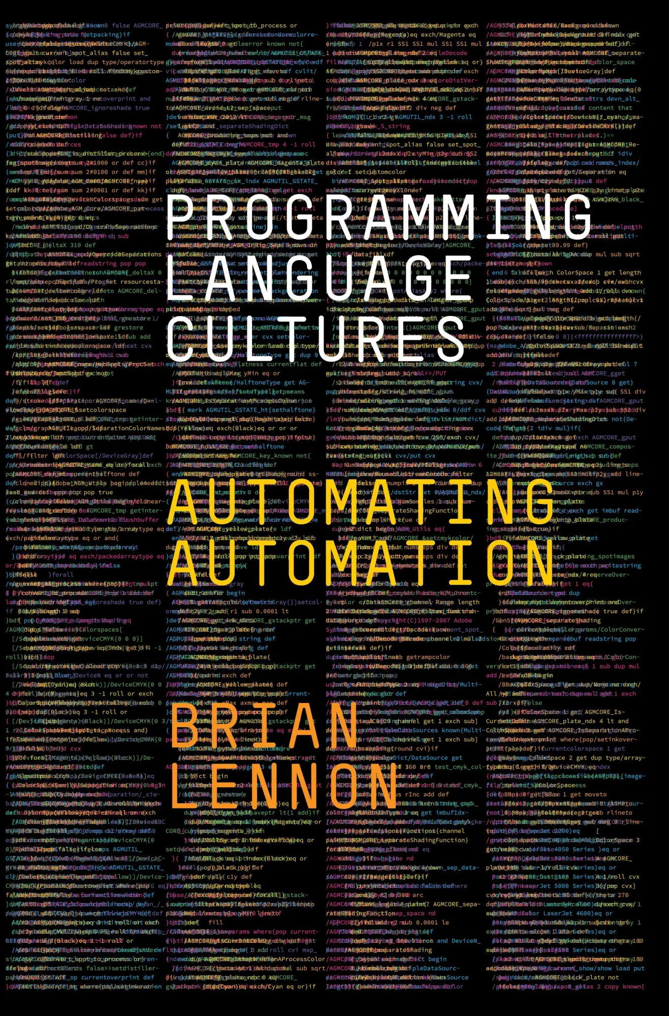 Cover: 9781503639874 | Programming Language Cultures | Automating Automation | Brian Lennon