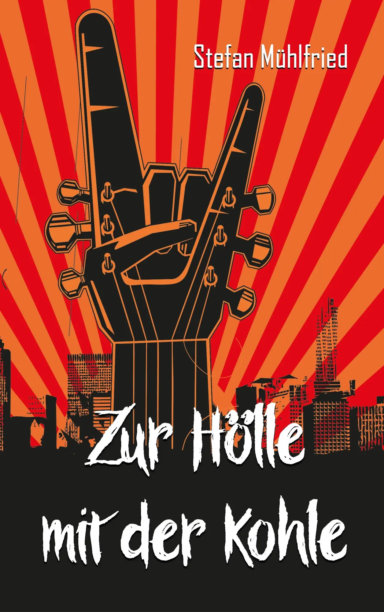 Cover: 9783744869874 | Zur Hölle mit der Kohle | Stefan Mühlfried | Taschenbuch | 252 S.