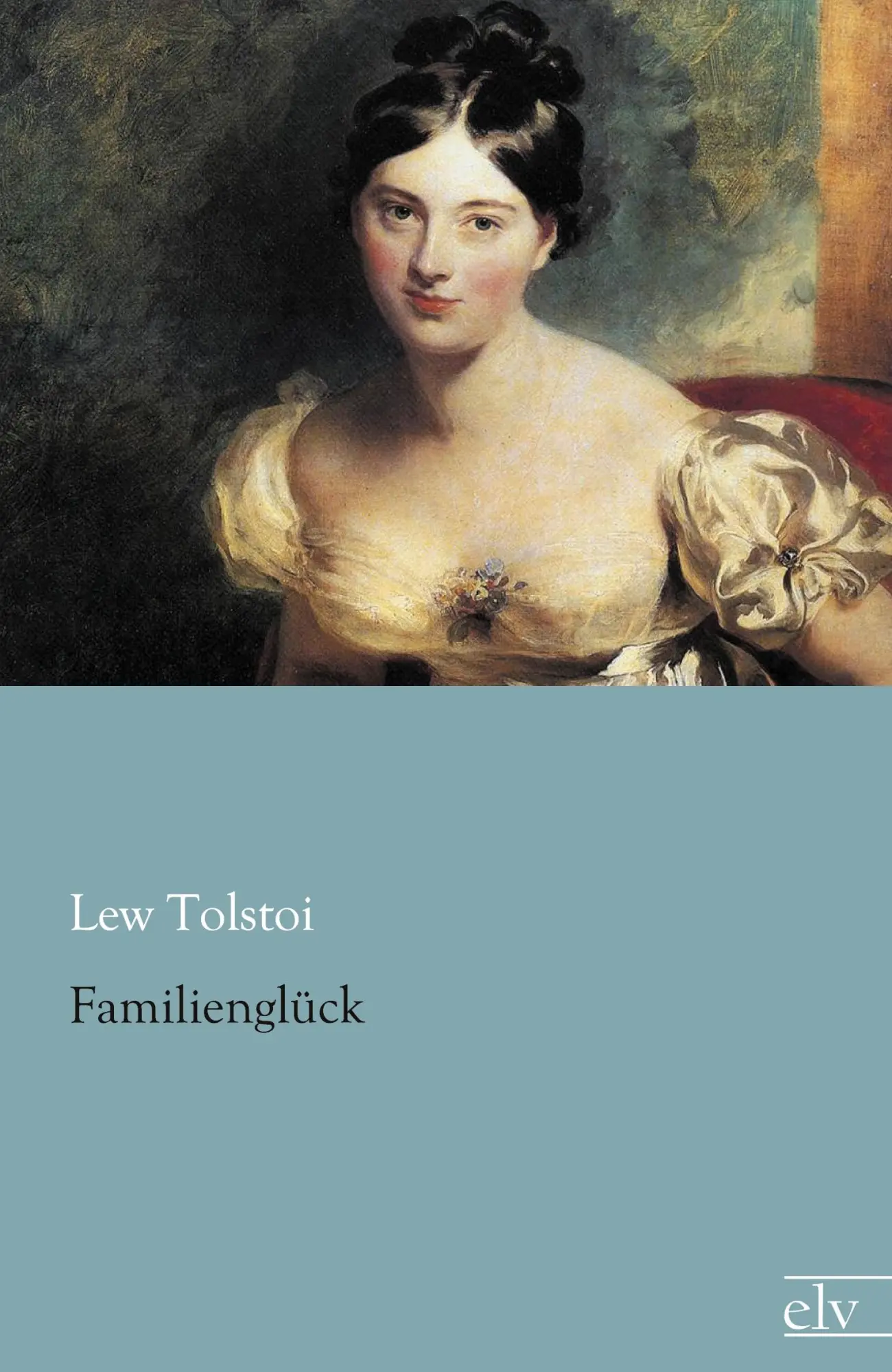 Cover: 9783862679874 | Familienglück | Lew Tolstoi | Taschenbuch | 100 S. | Deutsch | 2014