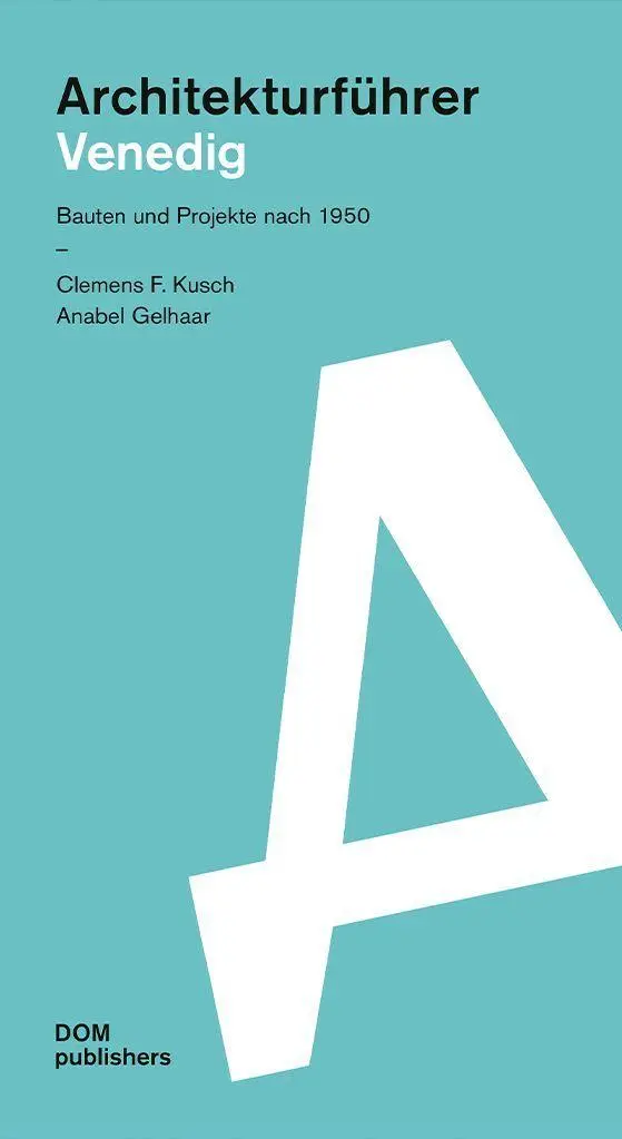 Cover: 9783869229874 | Venedig | Architekturführer | Clemens Kusch (u. a.) | Taschenbuch