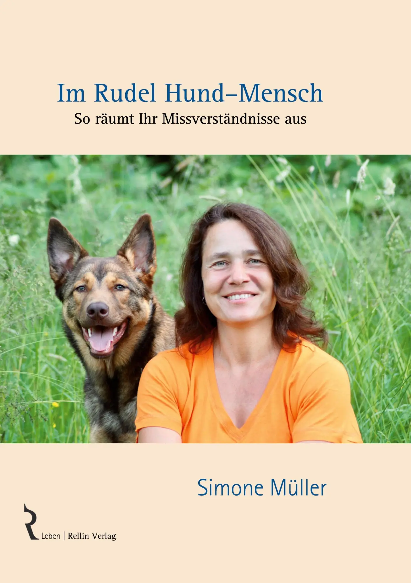 Cover: 9783981479874 | Im Rudel Hund-Mensch | Simone Müller | Taschenbuch | Paperback | 66 S.