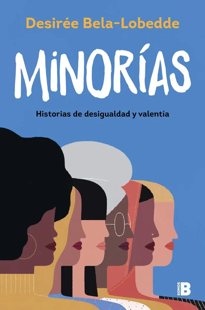 Cover: 9788417809874 | Minorías : historias de desigualdad y valentía | Desirée Bela-Lobedde