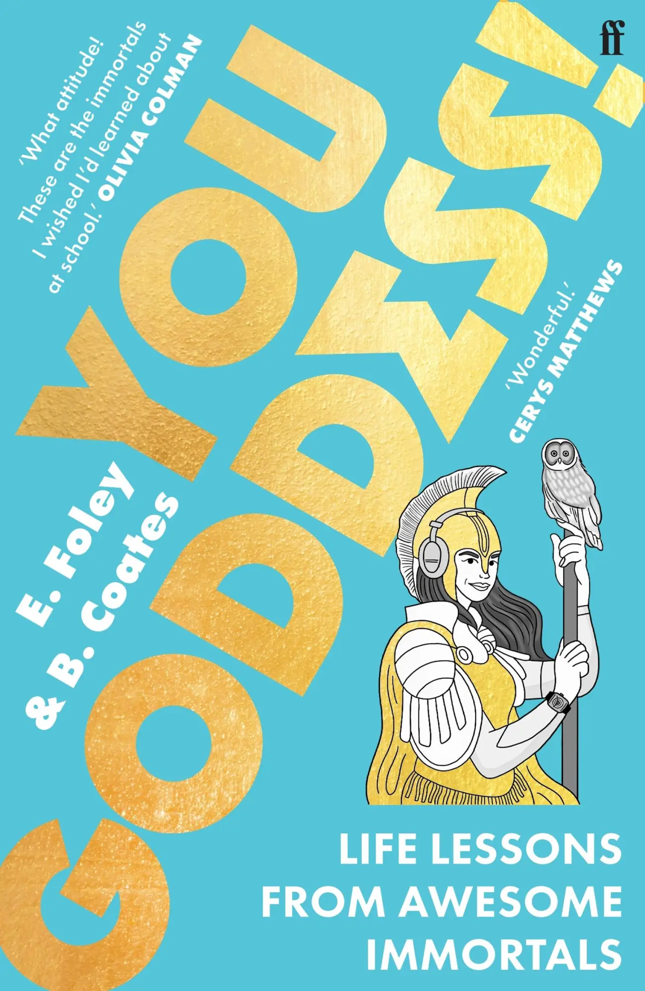 Cover: 9780571359974 | You Goddess! | Life Lessons from Awesome Immortals | Coates (u. a.)