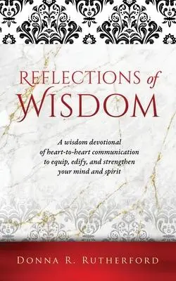 Cover: 9781629529974 | Reflections of Wisdom: A wisdom devotional of heart-to-heart...