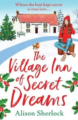 Cover: 9781838899974 | The Village Inn of Secret Dreams | Alison Sherlock | Taschenbuch