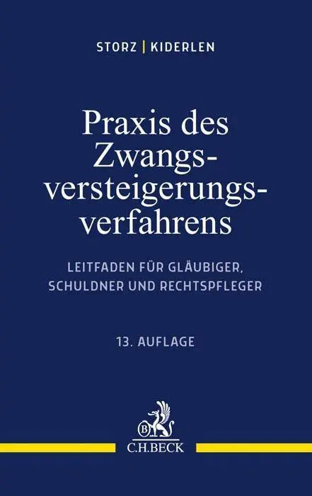 Cover: 9783406719974 | Praxis des Zwangsversteigerungsverfahrens | Karl-Alfred Storz (u. a.)