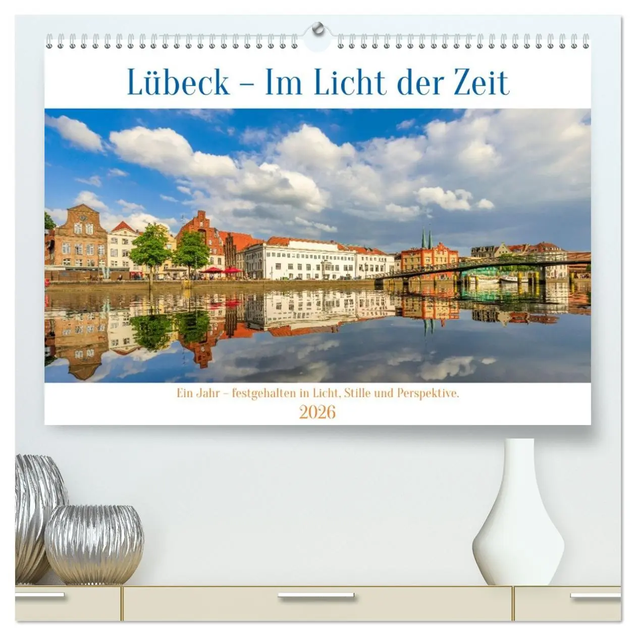 Cover: 9783516609974 | Lübeck - Im Licht der Zeit (hochwertiger Premium Wandkalender 2026...