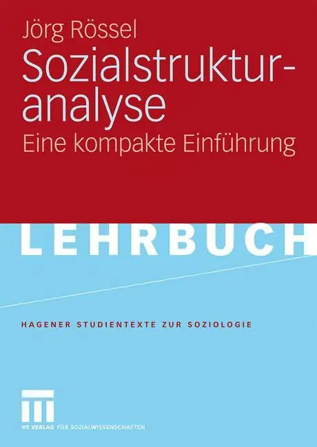 Cover: 9783531149974 | Sozialstrukturanalyse | Eine kompakte Einführung | Jörg Rössel | Buch