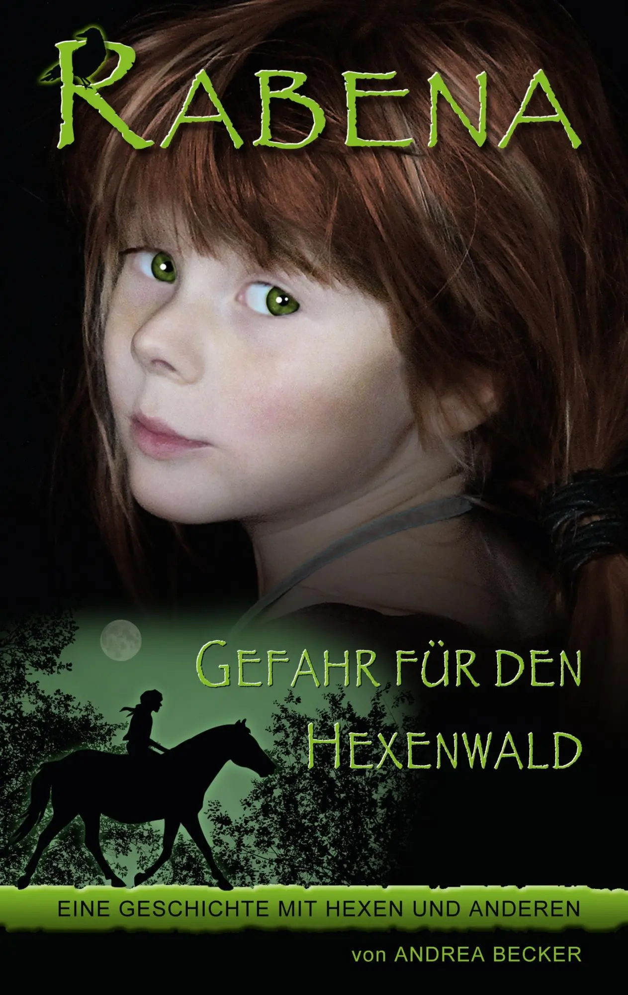 Cover: 9783739219974 | Rabena - Gefahr für den Hexenwald | Andrea Becker | Taschenbuch | 2015