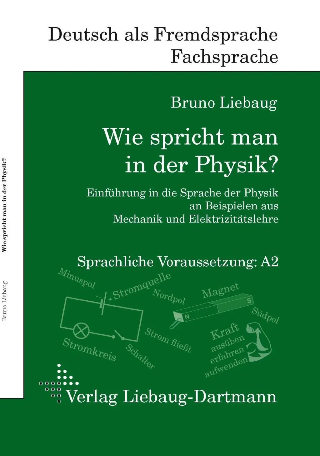 Cover: 9783922989974 | Wie spricht man in der Physik? | Bruno Liebaug | Taschenbuch | 80 S.
