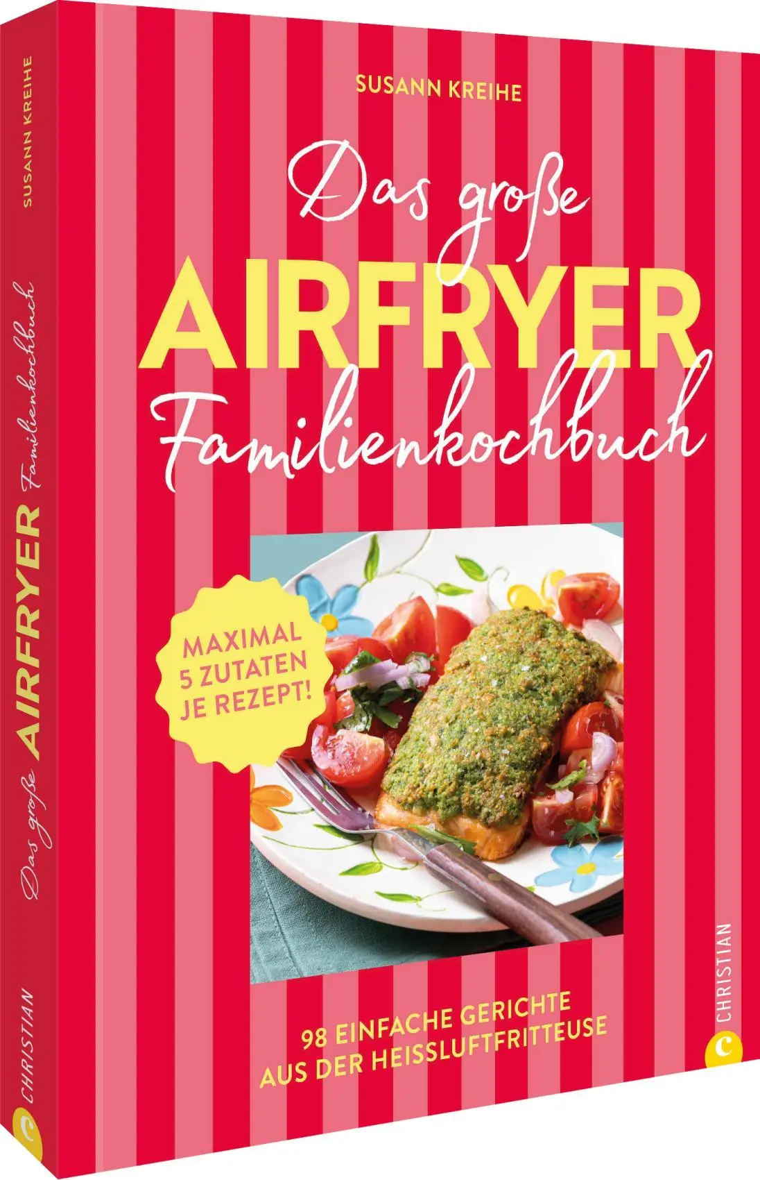 Cover: 9783959619974 | Das große Airfryer-Familienkochbuch | Susann Kreihe | Buch | 224 S.