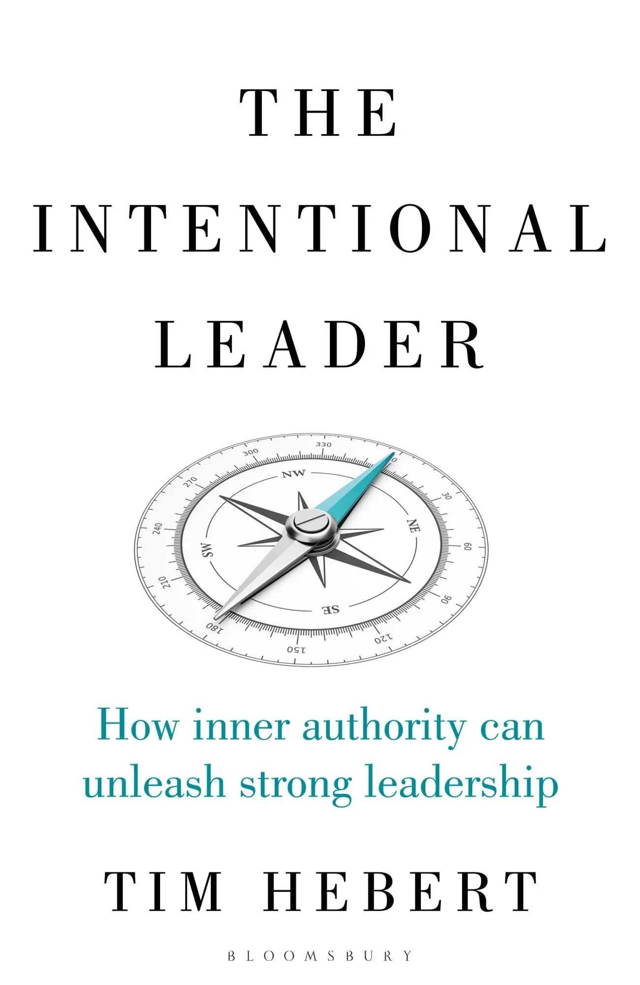 Cover: 9781472990075 | The Intentional Leader | Tim Hebert | Buch | Gebunden | Englisch