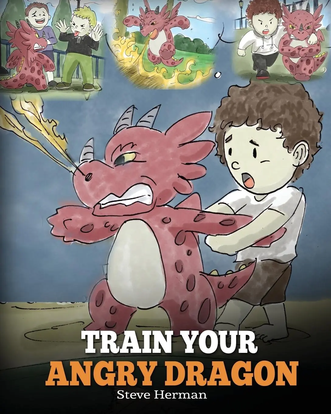 Cover: 9781948040075 | Train Your Angry Dragon | Steve Herman | Taschenbuch | Englisch | 2018
