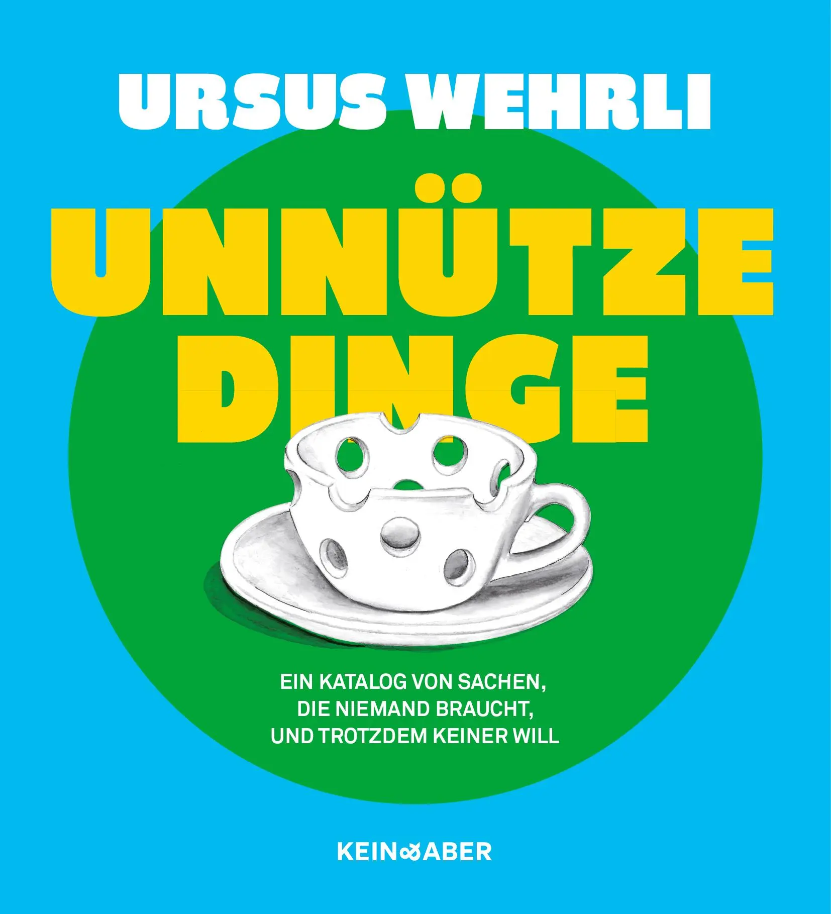 Cover: 9783036950075 | Unnütze Dinge | Ursus Wehrli | Buch | gebunden | 128 S. | Deutsch
