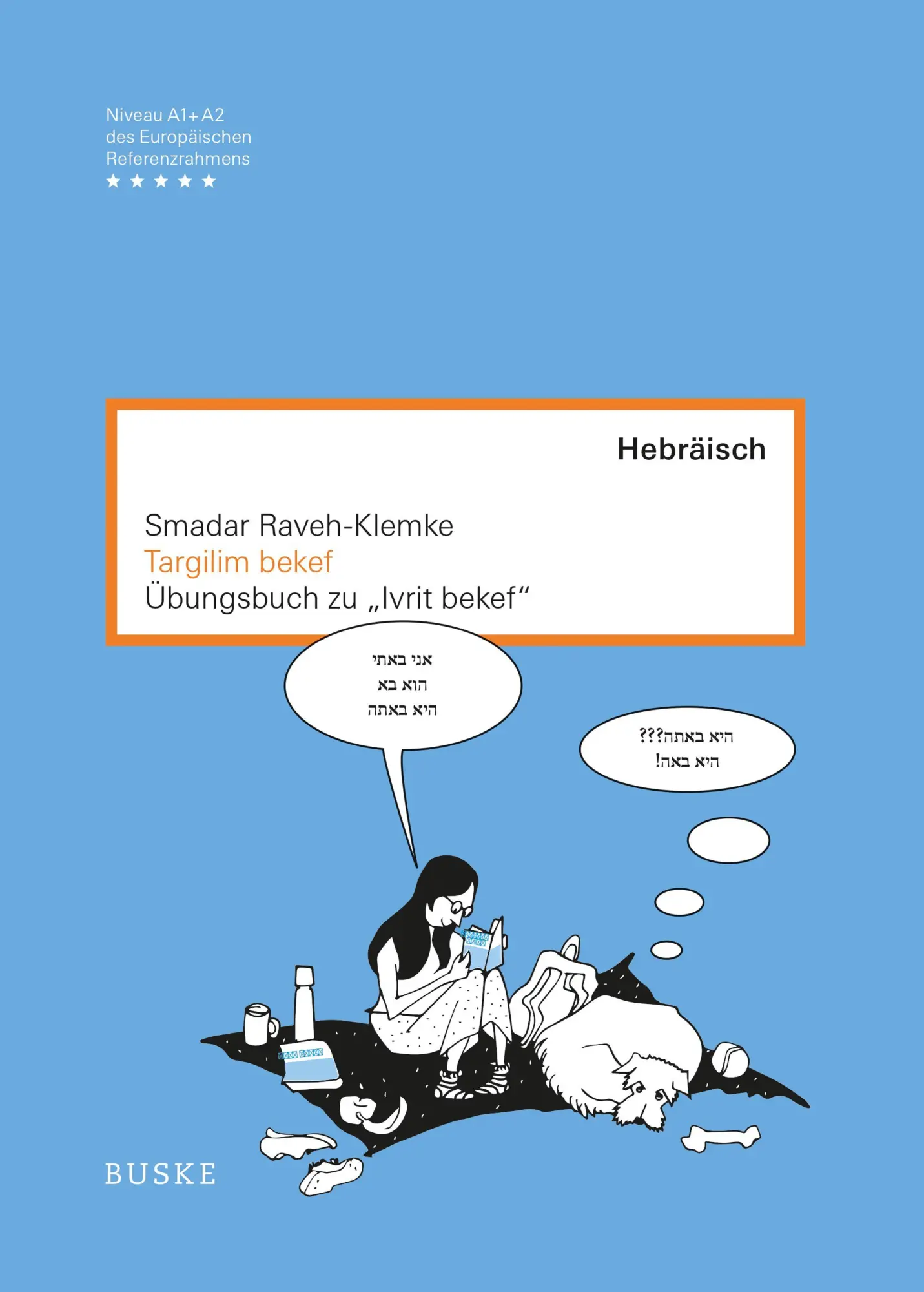 Cover: 9783691100075 | Targilim bekef | Übungsbuch zu "Ivrit bekef" | Smadar Raveh-Klemke