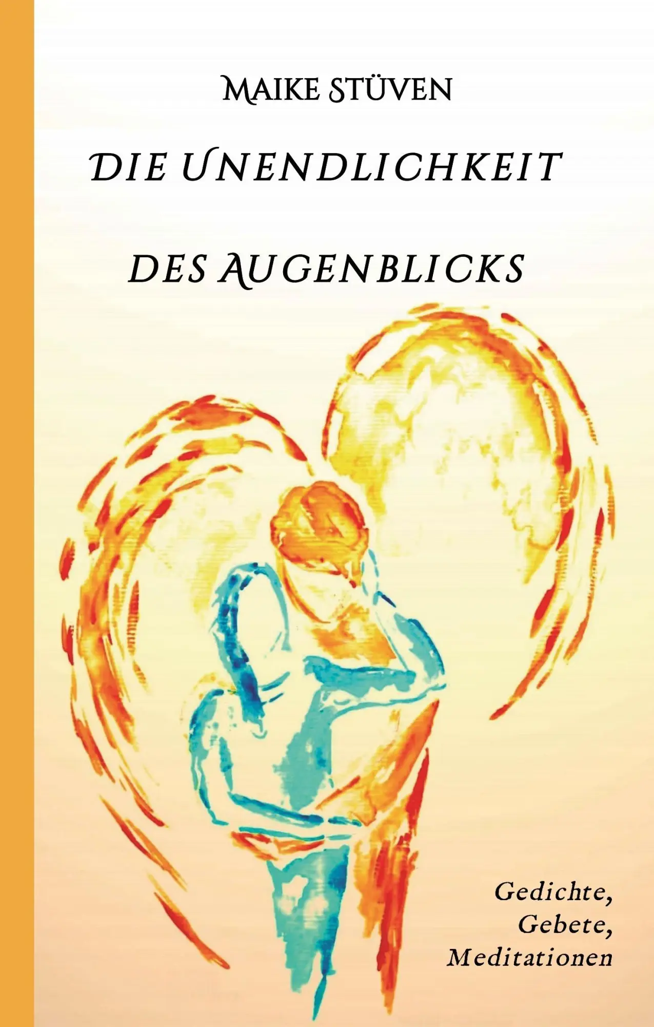 Cover: 9783743980075 | Die Unendlichkeit des Augenblicks | Gedichte, Gebete und Meditationen