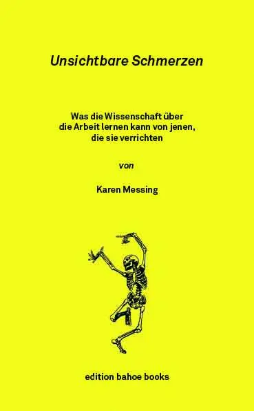 Cover: 9783903290075 | Unsichtbare Schmerzen | Karen Messing | Buch | 256 S. | Deutsch | 2021